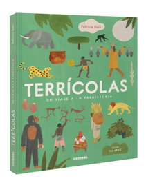 COMBEL, Terrícolas. Un viaje a la prehistoria