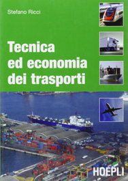 Tecnica ed economia dei trasporti, Ricci Stefano - ULRICO HOEPLI