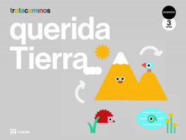(21).QUERIDA TIERRA 3 AÑOS, CASALS,EDITORIAL S.A. - CASALS,EDITORIAL S.A.