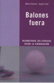 Balones fuera, Marina Subirats Martori; Amparo Tomé González - OCTAEDRO EDICIONES