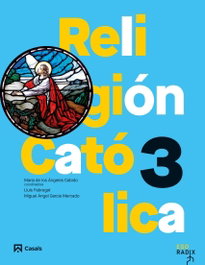 Religión Católica 3 ESO RADIX, ES - CASALS,EDITORIAL S.A.
