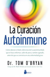 La curación autoinmune, Dr. Tom O'Bryan - SIRIO EDITORIAL