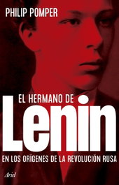ARIEL El hermano de Lenin, Philip Pomper - ARIEL