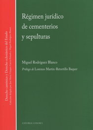 Régimen jurídico de cementerios y sepulturas, Miguel Rodríguez Blanco - COMARES