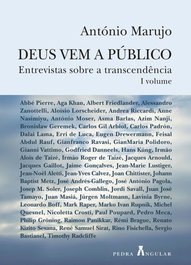DEUS VEM A PÚBLICO - ENTREVISTAS SOBRE A TRANSCENDÊNIA (VOLUME I), António Marujo - PEDRA ANGULAR