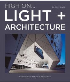 LIGHT IN ARCHITECTURE, Manuela Kerkhoff - LOFT PUBLICATIONS