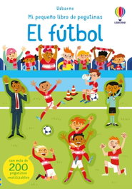 USBORNE, El fútbol - Mi pequeño libro de pegatinas