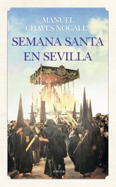 Semana santa en Sevilla, Manuel Chaves Nogales - ALMUZARA EDITORIAL