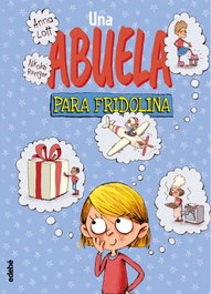 Una abuela para Fridolina, Anna Lott - EDEBE