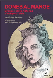 Dones al marge, Ivet Eroles Palacios - FONOLL EDITORIAL