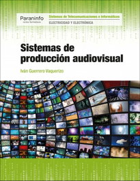 PARANINFO, Sistemas de producción audiovisual - Iván Guerrero Vaquerizo