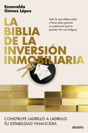 La biblia de la inversión inmobiliaria, Esmeralda Gómez López - DEUSTO