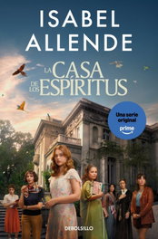 DEBOLSILLO, La casa de los espíritus (edición serie), Isabel Allende - DEBOLSILLO