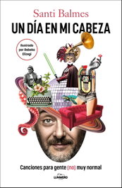 Un día en mi cabeza, Santi Balmes - LUNWERG EDITORES