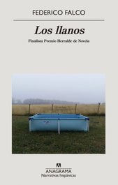 Los llanos, Federico Falco - ANAGRAMA