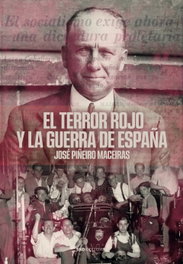 El terror rojo y la guerra de España, José Piñeiro Maceiras - SND EDITORES