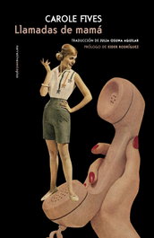 Llamadas de mamá, Carole Fives - SEXTO PISO