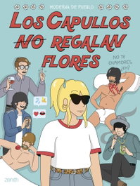 ZENITH, LOS CAPULLOS NO REGALAN FLORES - Moderna de Pueblo