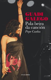 Guadi Galego. Pola beira da canción, Pepe Cunha - EMBORA