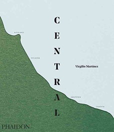 CENTRAL, Virgilio Martinez Veliz - Phaidon
