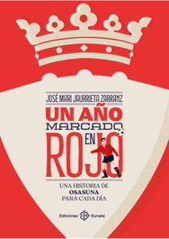 Un año marcado en rojo, José María Jaurrieta Zarranz - EUNATE