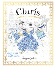 EDEBE, Clarís La rateta més elegant de París: Bonjour, Riviera!