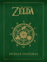 The Legend of Zelda: Hyrule Historia, Shigeru Miyamoto, Eiji Aonuma - Norma Editorial