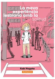 La Meva Experiència Lesbiana Amb La Solitud - Ed. Especial