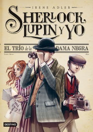 DESTINO INFANTIL, EL TRIO DE LA DAMA NEGRA, Irene Adler - DESTINO INFIL