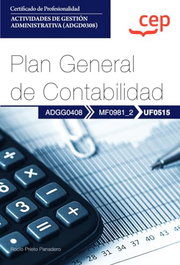 CEP EDITORIAL, Manual. Plan General de Contabilidad (UF0515). Certificados de profesionalidad. Actividades de gestión administrativa (ADGD0308) - CEP EDITORIAL