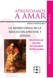 CEPE, MISERICORDIA EN LA EDUCACION AFECTIVA Y SEXUAL - VV.AA.