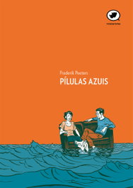 Pilulas Azuis, Frederik Peeters - Rinoceronte Editora S.L.