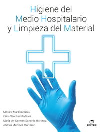 EDITEX, Higiene del medio hospitalario y limpieza de material, Mónica Martínez Grau - EDITEX