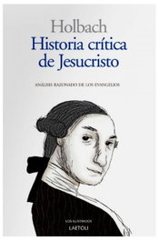 LAETOLI Historia crítica de Jesucristo, Holbach - LAETOLI