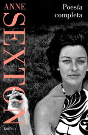 LUMEN, Poesía completa, Anne Sexton - LUMEN