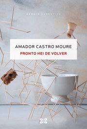 Pronto hei de volver, Amador Castro Moure - XERAIS
