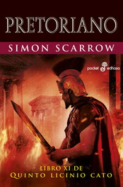 Pretoriano, Simon Scarrow - EDHASA EDITORIAL