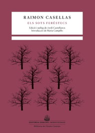 Els sots feréstecs, Raimon Casellas - BARCINO EDITORIAL