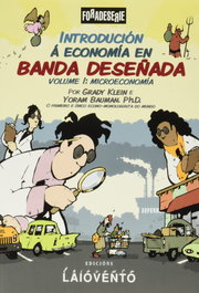 Introducción a la economía en banda diseñada: Microeconomía, Yora Bauman - LAIOVENTO, S.L.