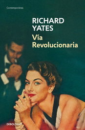 Vía revolucionaria, Richard Yates - DEBOLSILLO