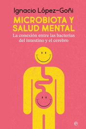 Microbiota y salud mental, Ignacio López-Goñi - LA ESFERA DE LOS LIBROS