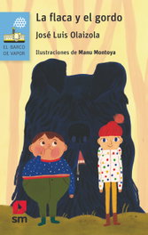SM, La flaca y el gordo - José Luis Olaizola