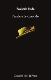 VISOR EDITORIAL, Paradero desconocido, Benjamín Prado - VISOR EDITORIAL