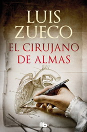 El cirujano de almas, Luis Zueco - B DE BOLSILLO