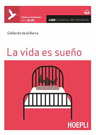 HOEPLI EDUCATION La vida es sueño - Nivel B1;B2