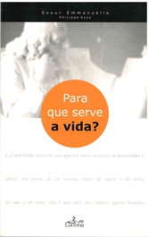Para que serve a Vida, Soeur Emmanuelle - LUCERNA