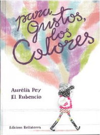 Bellaterra, Para gustos los colores - Aurelia Pey/El Rubencio