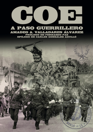 COE. A paso guerrillero, Amadeo Valladares Álvarez - SND EDITORES