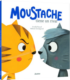 AUZOU EDITIONS, Moustache tiene un rival - AUZOU EDITIONS