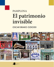 Pamplona. El patrimonio invisible, Brako Ozkoidi, Oscar - PAMIELA EDITORIAL